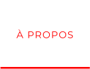 À PROPOS