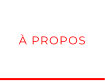 À PROPOS